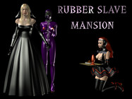 Rubber Slave Mansion